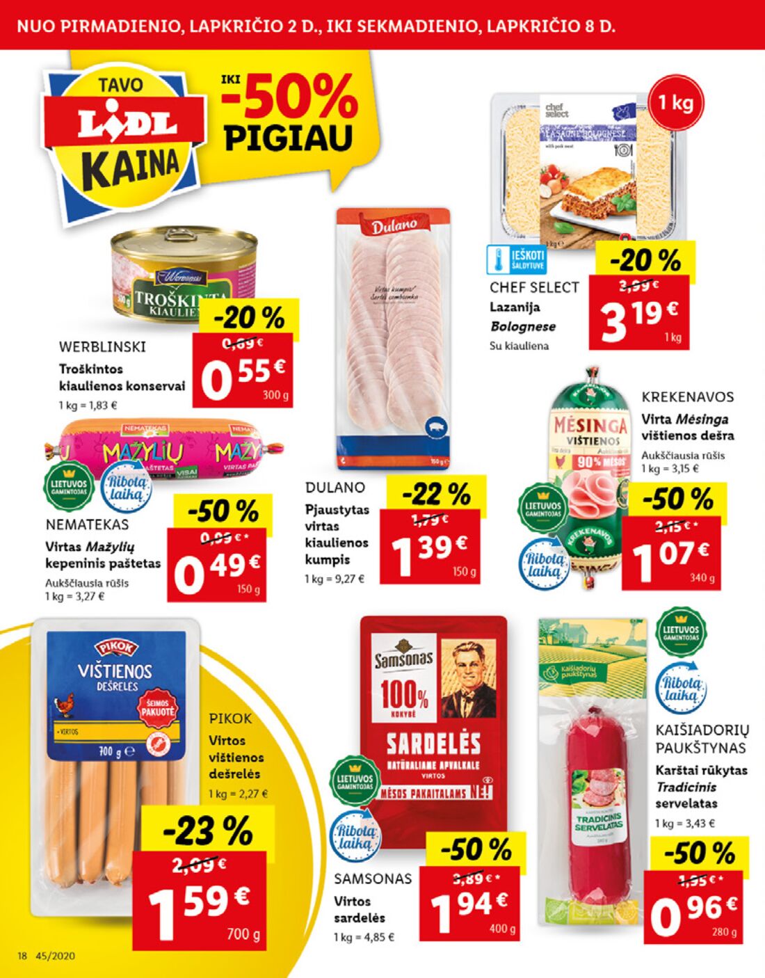 Lidl savaitinis leidinys akcijos nuo 
  2020-11-02 iki 
  2020-11-08 | Leidinukas.lt puslapis 18