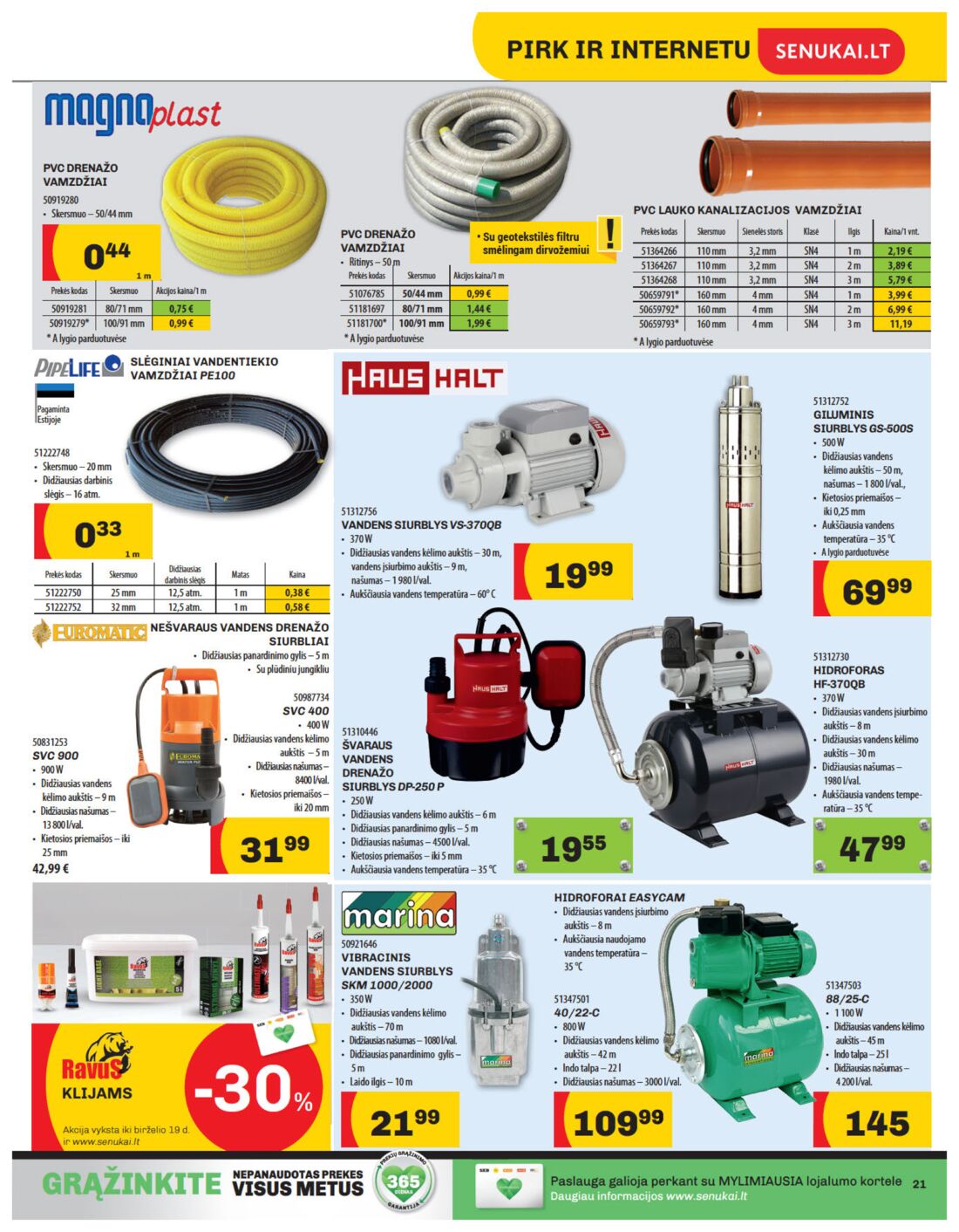 Senukai reklaminis leidinys akcijos nuo 
  2019-05-30 iki 
  2019-06-17 | Leidinukas.lt puslapis 21