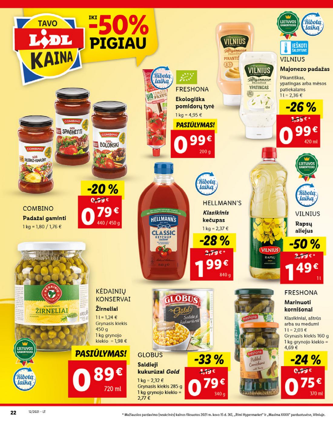 Lidl maisto prekių pasiūlymai akcijos nuo 
  2021-03-22 iki 
  2021-03-28 | Leidinukas.lt puslapis 22
