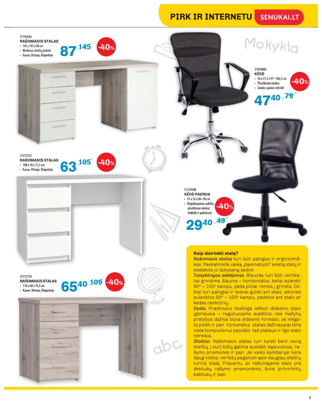 Senukai reklaminis leidinys akcijos nuo 
  2019-08-08 iki 
  2019-08-26 | Leidinukas.lt puslapis 7