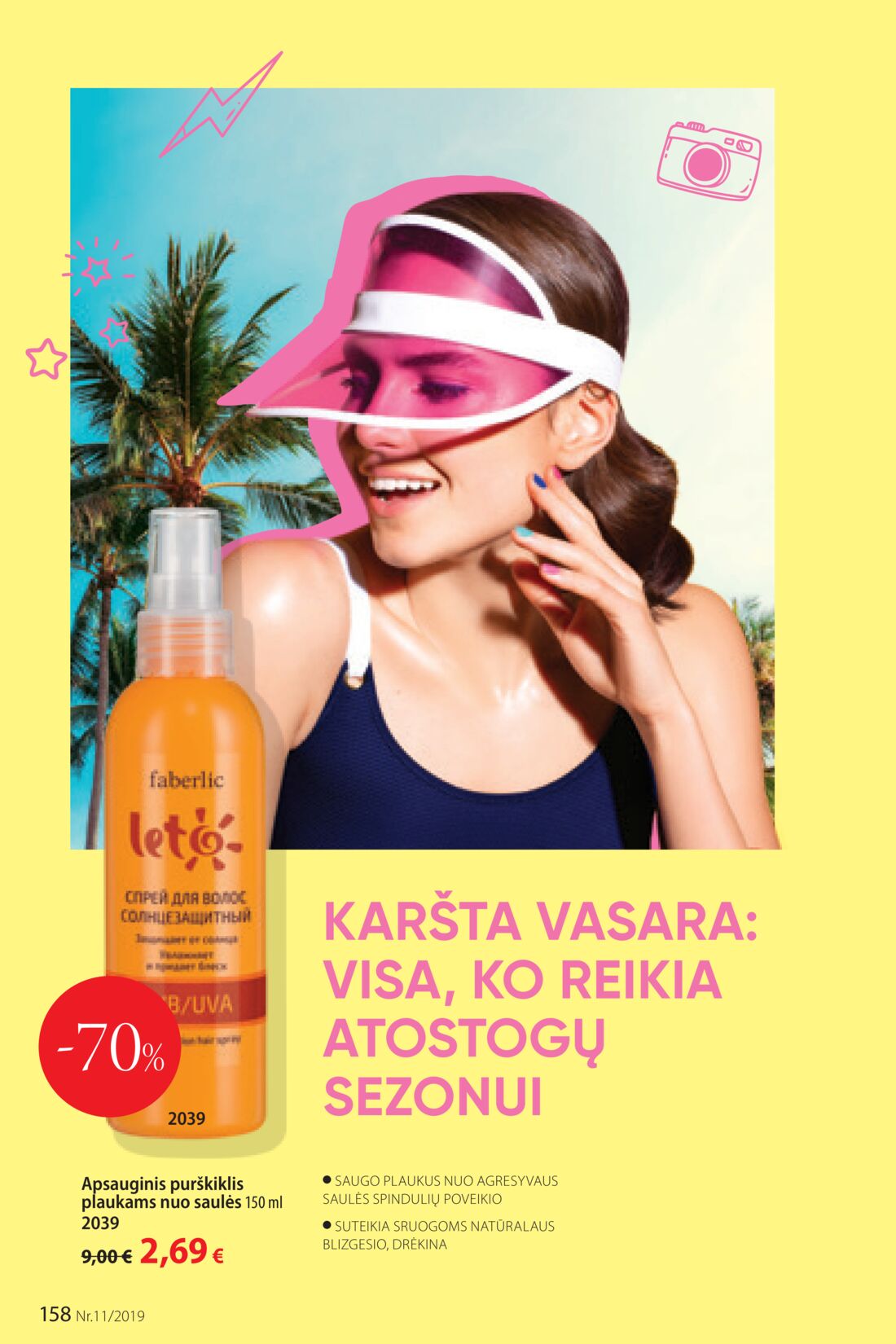 Faberlic leidinys akcijos nuo 
  2019-07-22 iki 
  2019-08-11 | Leidinukas.lt puslapis 158
