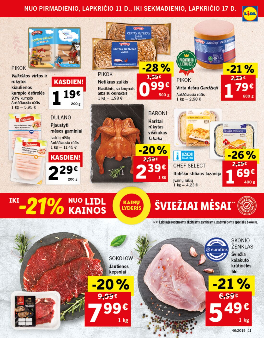 Lidl savaitinis leidinys akcijos nuo 
  2019-11-11 iki 
  2019-11-17 | Leidinukas.lt puslapis 11