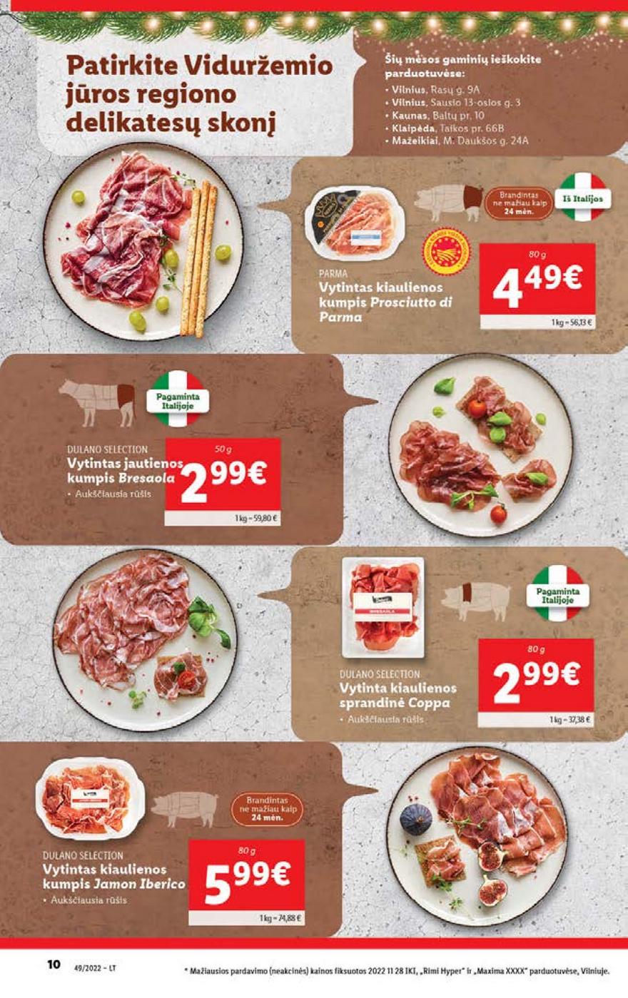 Lidl pasiūlymai akcijos nuo 
  2022-12-05 iki 
  2022-12-11 | Leidinukas.lt puslapis 10