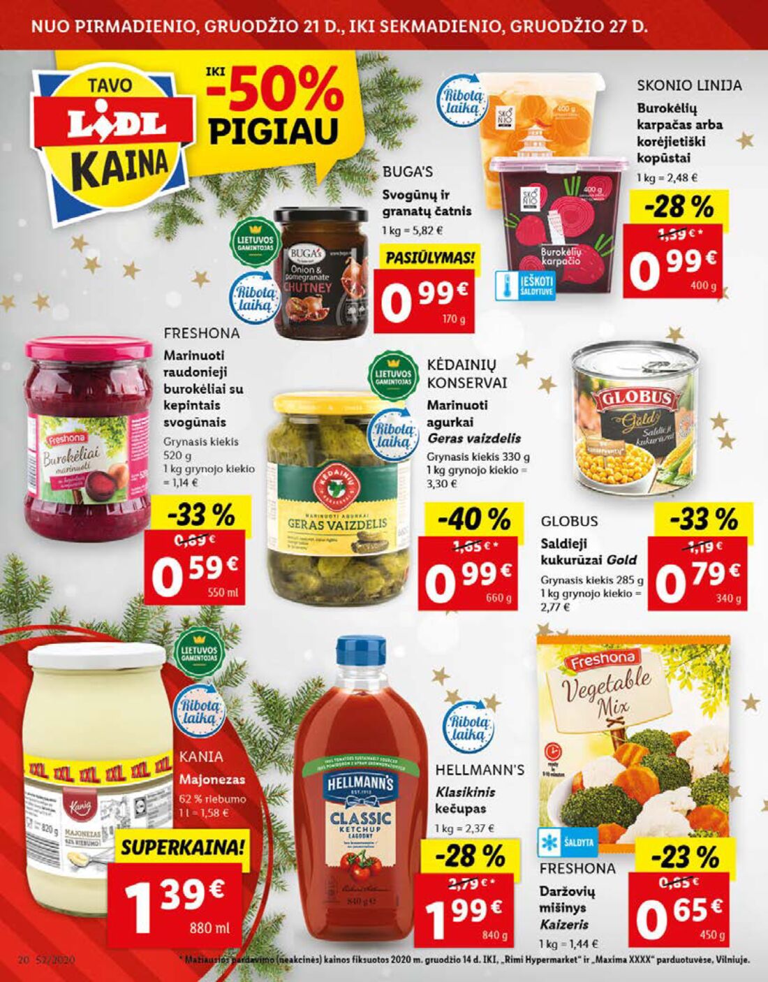 Lidl savaitinis leidinys akcijos nuo 
  2020-12-21 iki 
  2020-12-27 | Leidinukas.lt puslapis 20
