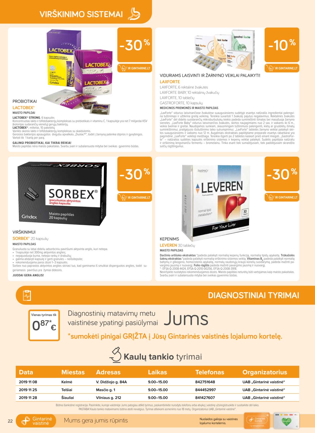 Gintarinė vaistinė leidinys akcijos nuo 
  2019-11-01 iki 
  2019-11-30 | Leidinukas.lt puslapis 22