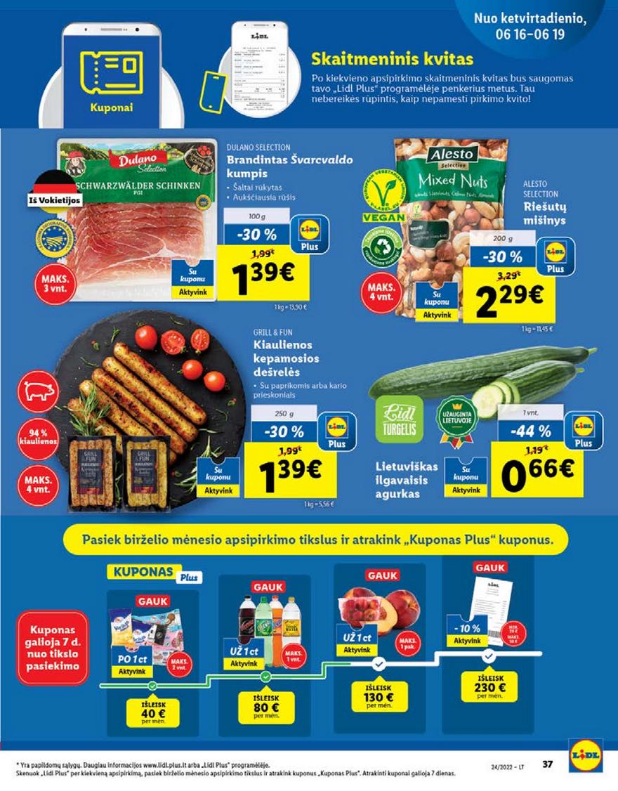 Lidl pasiūlymai akcijos nuo 
  2022-06-13 iki 
  2022-06-19 | Leidinukas.lt puslapis 37