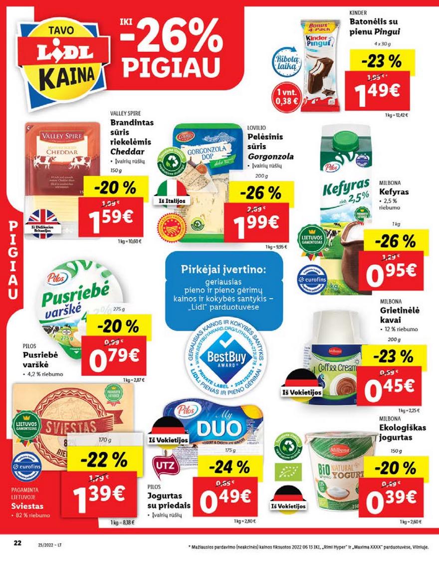 Lidl maisto prekių pasiūlymai akcijos nuo 
  2022-06-20 iki 
  2022-06-26 | Leidinukas.lt puslapis 22