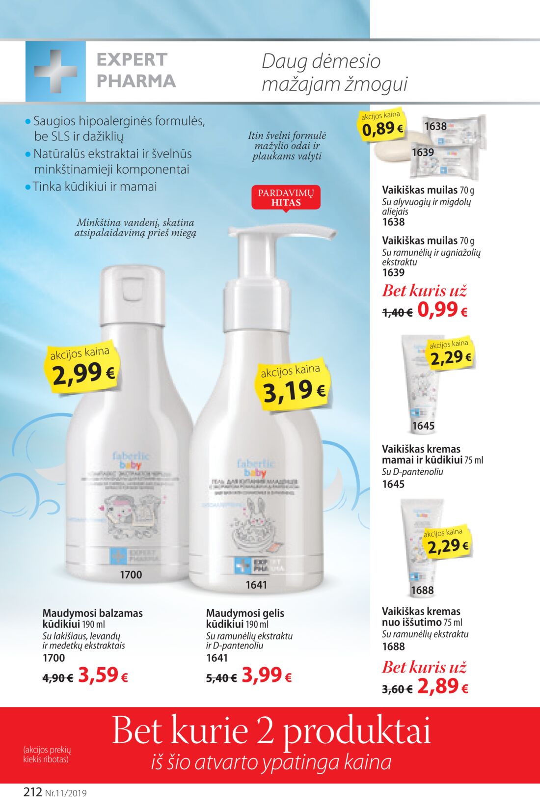 Faberlic leidinys akcijos nuo 
  2019-07-22 iki 
  2019-08-11 | Leidinukas.lt puslapis 212