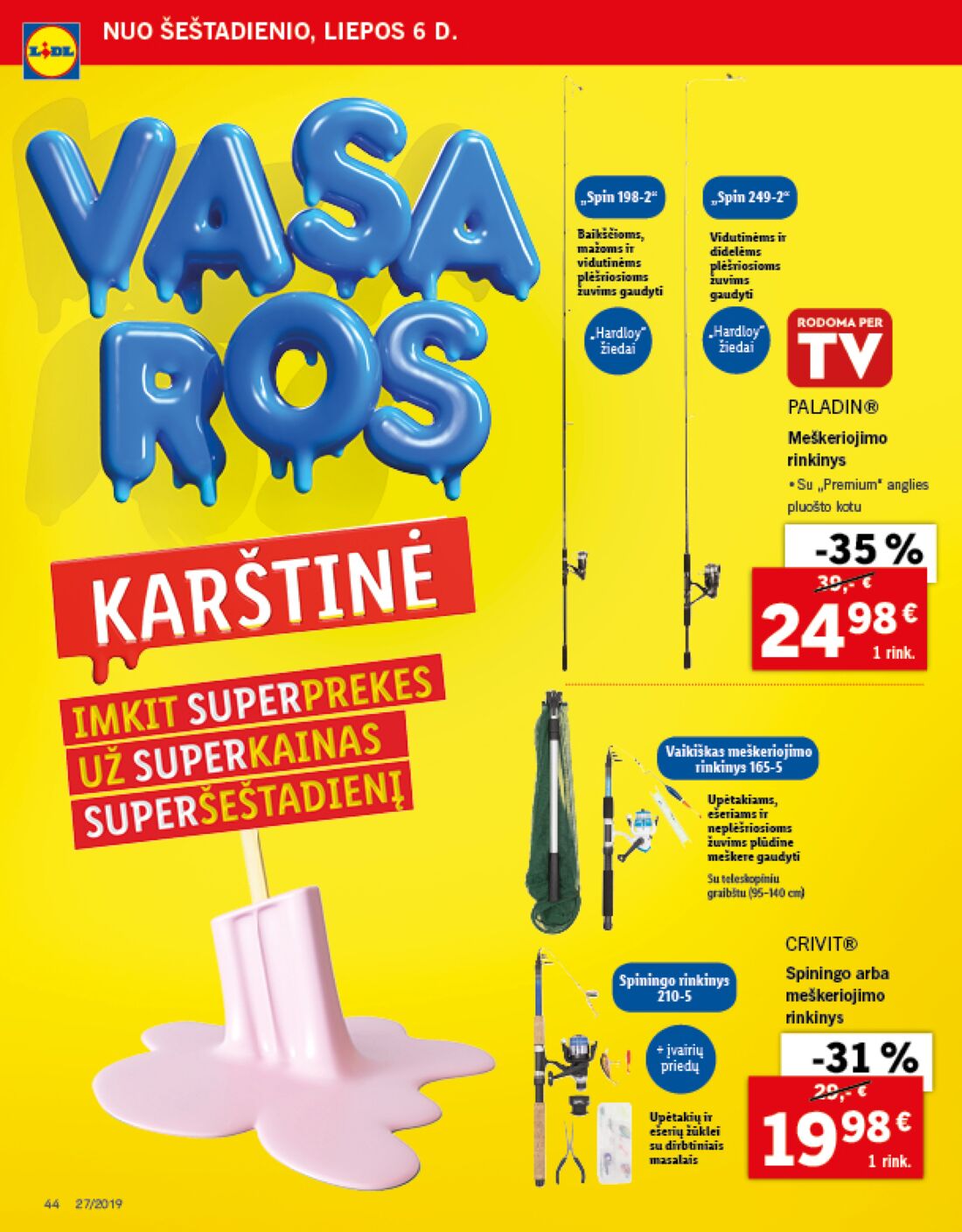 Lidl savaitinis leidinys akcijos nuo 
  2019-07-01 iki 
  2019-07-07 | Leidinukas.lt puslapis 44