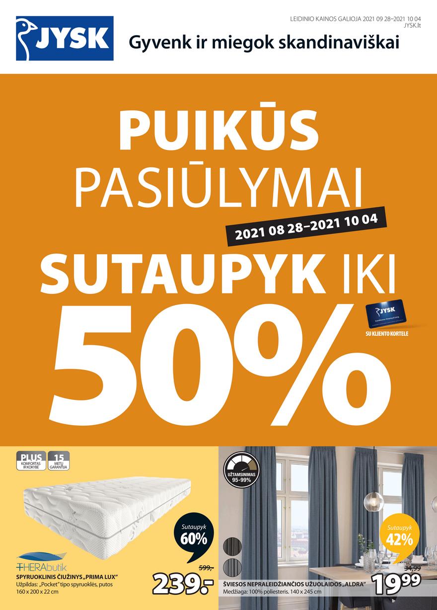 Jysk leidinys akcijos nuo 
  2021-09-28 iki 
  2021-10-04 | Leidinukas.lt puslapis 1