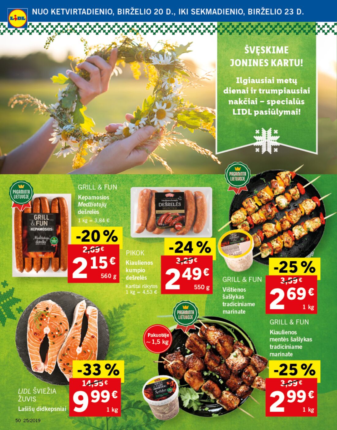 Lidl savaitinis leidinys akcijos nuo 
  2019-06-17 iki 
  2019-06-23 | Leidinukas.lt puslapis 50