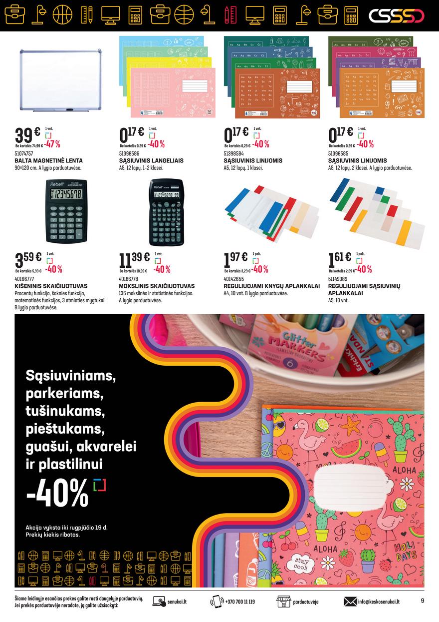 Mokyklinės prekės senukuose akcijos nuo 
  2022-07-28 iki 
  2022-08-30 | Leidinukas.lt puslapis 9