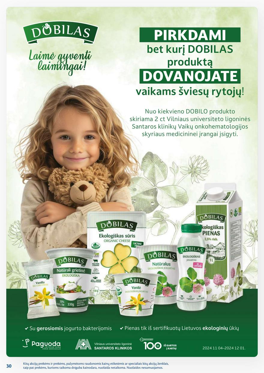 Maxima savaitinis leidinys 45 akcijos nuo
2024-11-05 iki
2024-11-11 | Leidinukas.lt puslapis 30