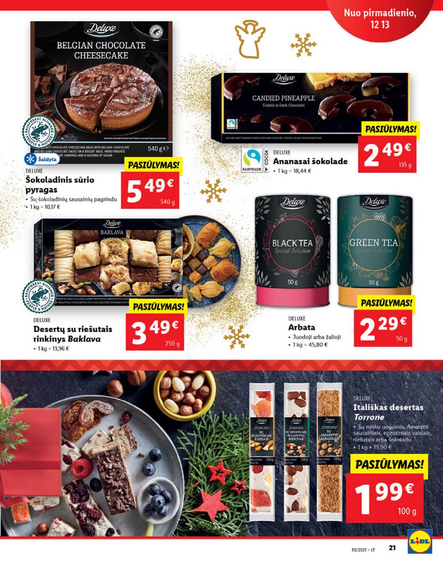 Lidl maisto prekių pasiūlymai akcijos nuo 
  2021-12-13 iki 
  2021-12-19 | Leidinukas.lt puslapis 21