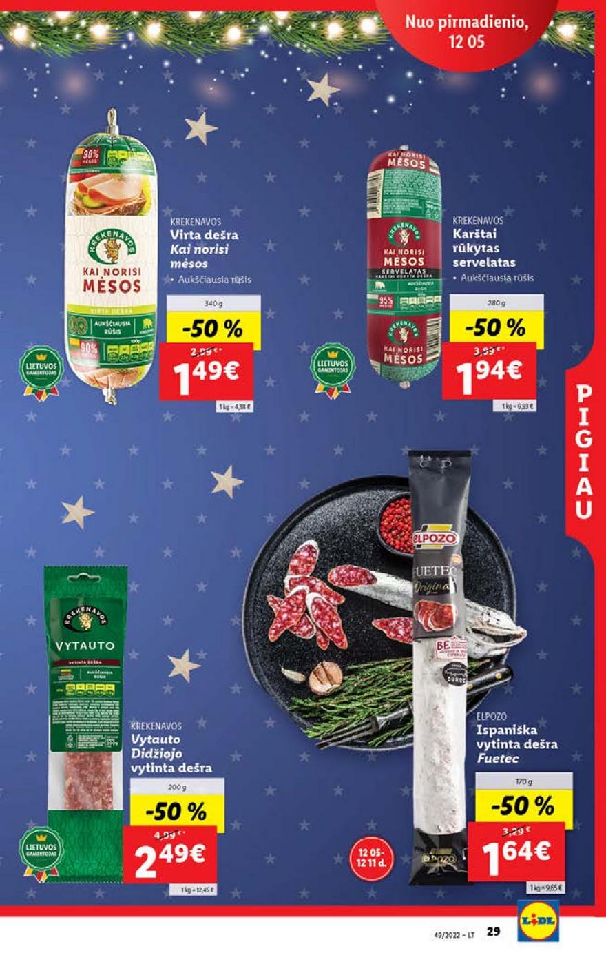 Lidl pasiūlymai akcijos nuo 
  2022-12-05 iki 
  2022-12-11 | Leidinukas.lt puslapis 29