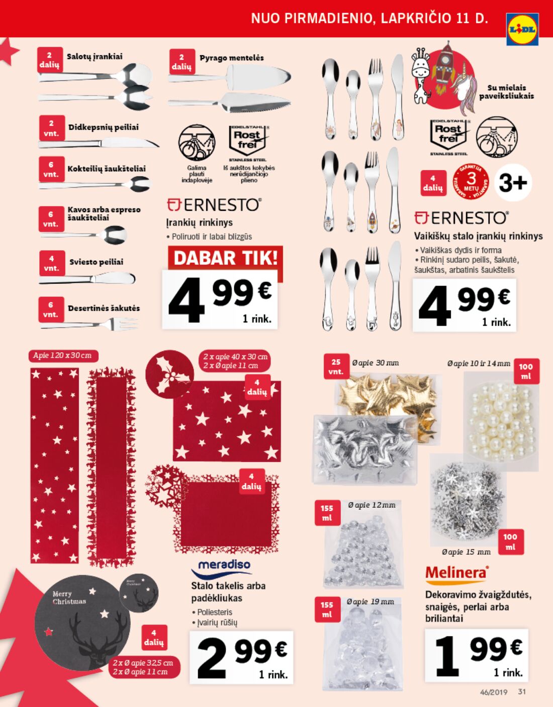 Lidl savaitinis leidinys akcijos nuo 
  2019-11-11 iki 
  2019-11-17 | Leidinukas.lt puslapis 31