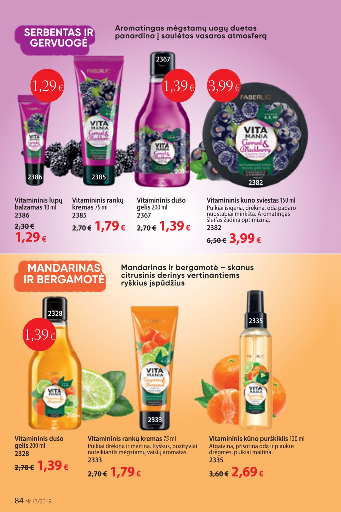 Faberlic leidinys akcijos nuo 
  2019-09-02 iki 
  2019-09-22 | Leidinukas.lt puslapis 84