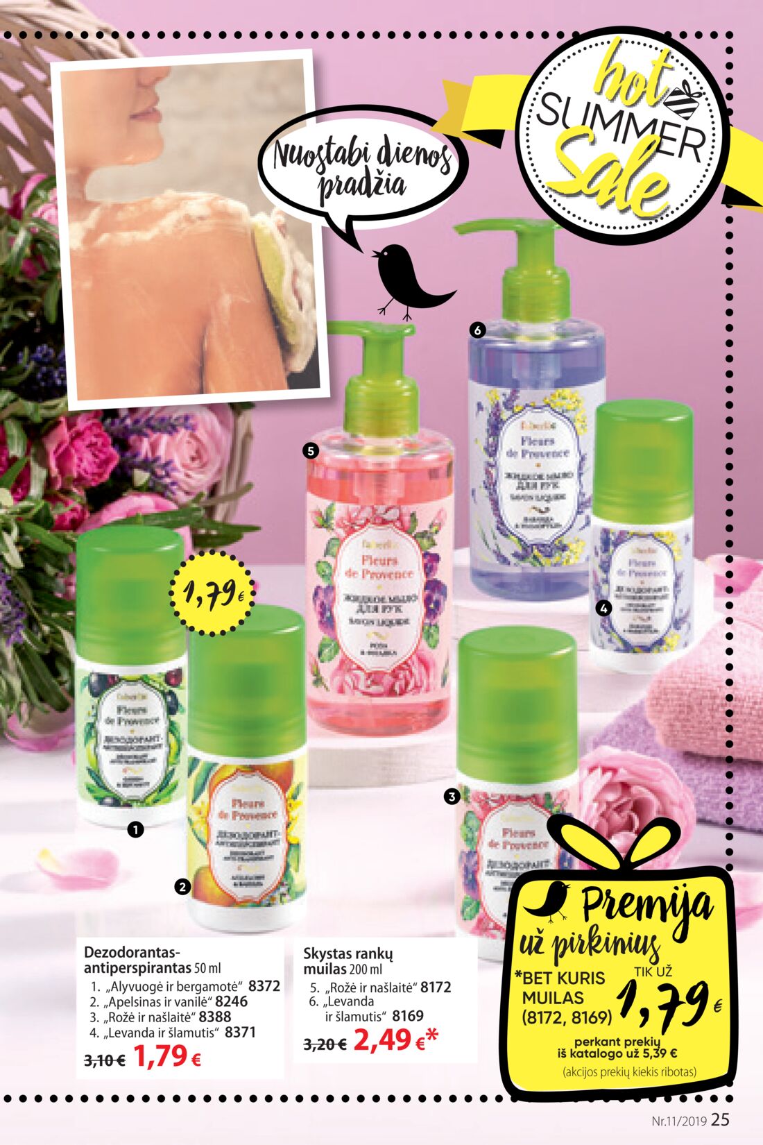 Faberlic leidinys akcijos nuo 
  2019-07-22 iki 
  2019-08-11 | Leidinukas.lt puslapis 25