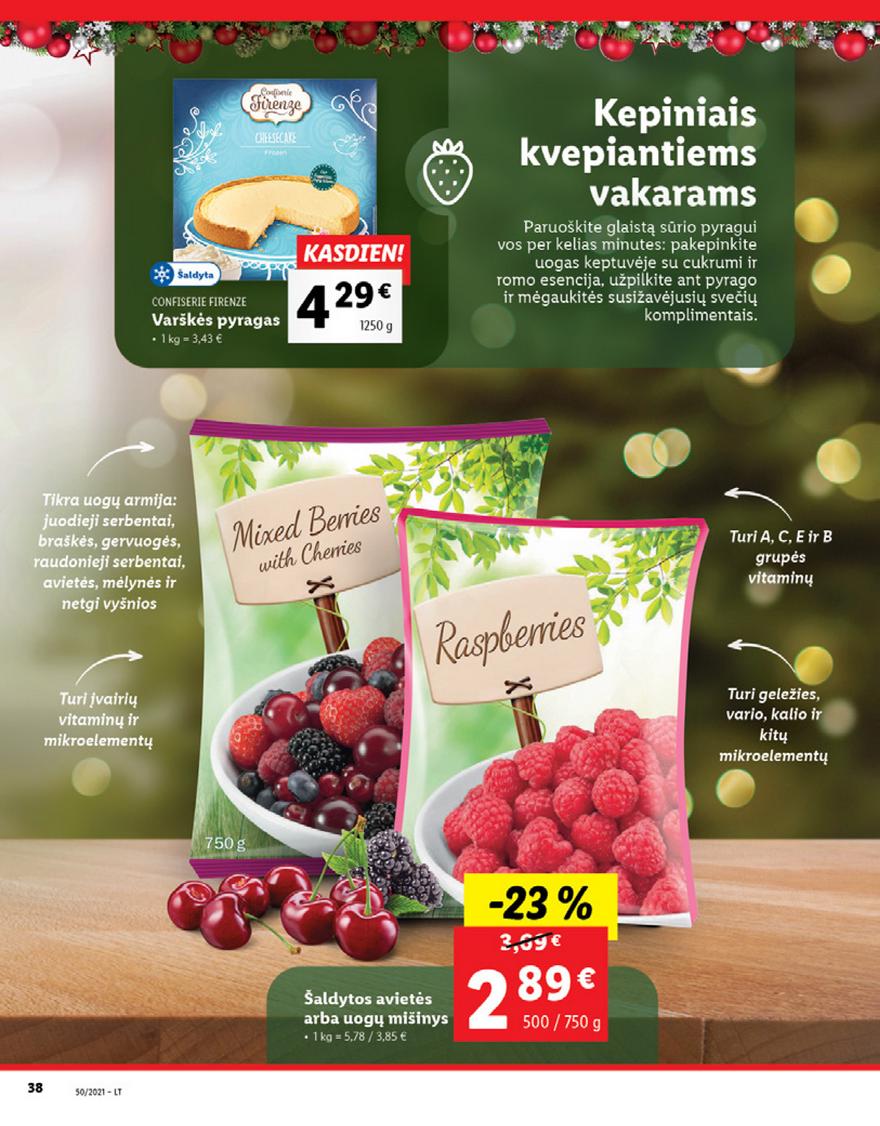 Lidl maisto prekių pasiūlymai akcijos nuo 
  2021-12-13 iki 
  2021-12-19 | Leidinukas.lt puslapis 38