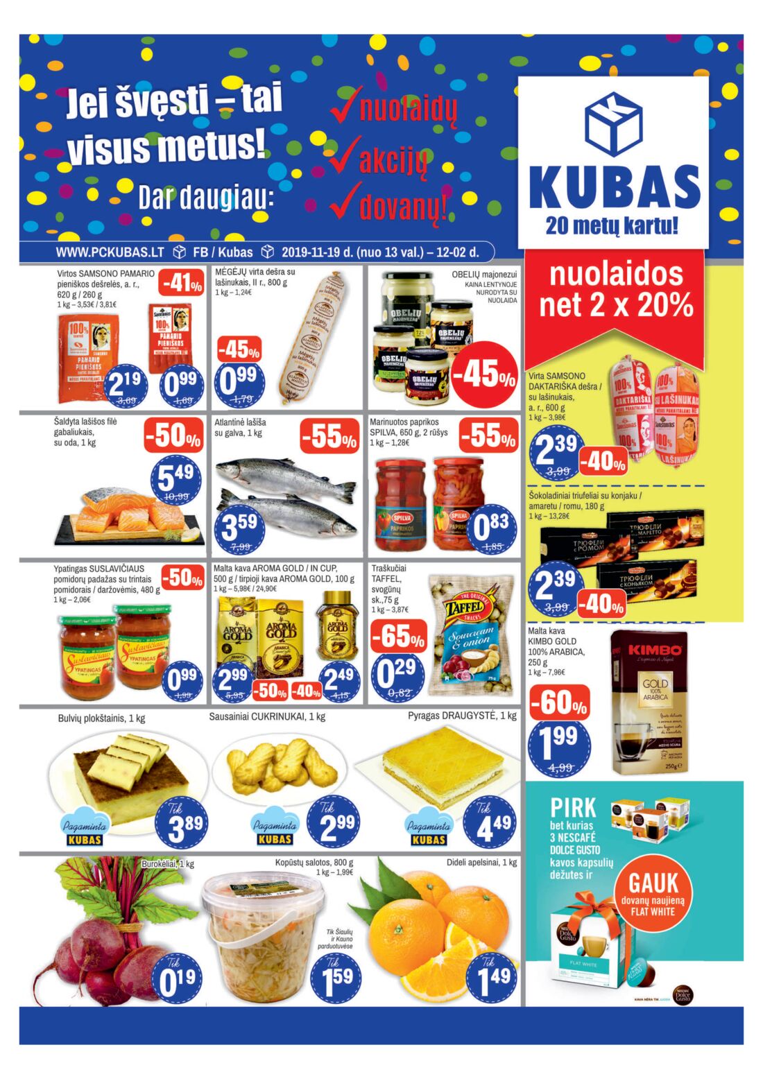 Kubas leidinys akcijos nuo 
  2019-11-19 iki 
  2019-12-02 | Leidinukas.lt puslapis 1