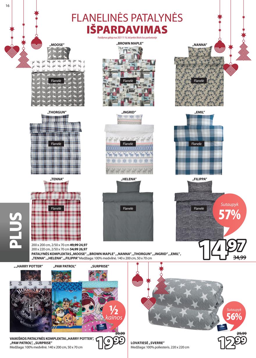 Jysk leidinys akcijos nuo 
  2021-12-14 iki 
  2022-01-03 | Leidinukas.lt puslapis 16