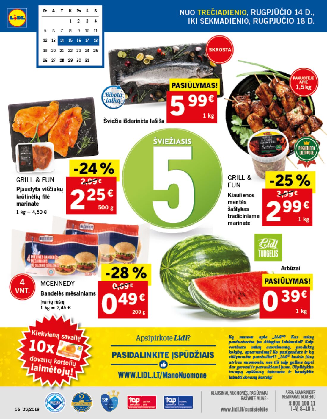 Lidl savaitinis leidinys akcijos nuo 
  2019-08-12 iki 
  2019-08-18 | Leidinukas.lt puslapis 56
