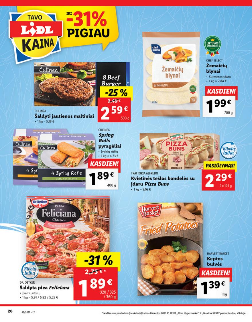 Lidl pasiūlymai akcijos nuo 
  2021-10-18 iki 
  2021-10-24 | Leidinukas.lt puslapis 26