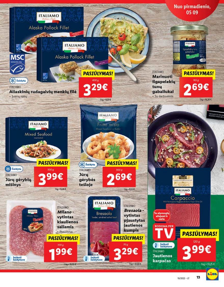 Lidl maisto prekių pasiūlymai akcijos nuo 
  2022-05-09 iki 
  2022-05-15 | Leidinukas.lt puslapis 13