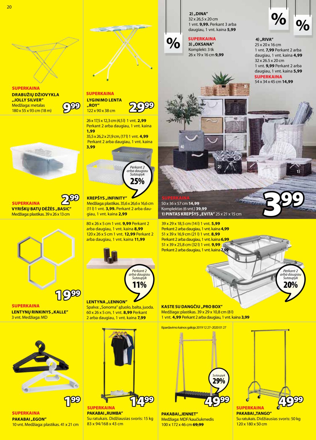 Jysk leidinys akcijos nuo 
  2020-01-14 iki 
  2020-01-27 | Leidinukas.lt puslapis 20