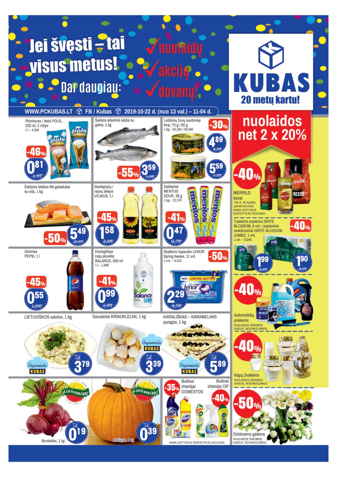 Kubas leidinys akcijos nuo 
  2019-10-22 iki 
  2019-11-04 | Leidinukas.lt puslapis 1