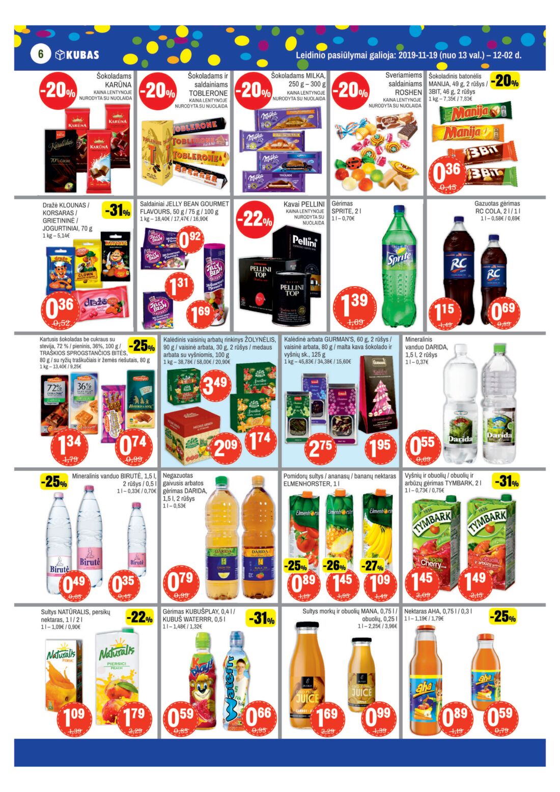 Kubas leidinys akcijos nuo 
  2019-11-19 iki 
  2019-12-02 | Leidinukas.lt puslapis 6