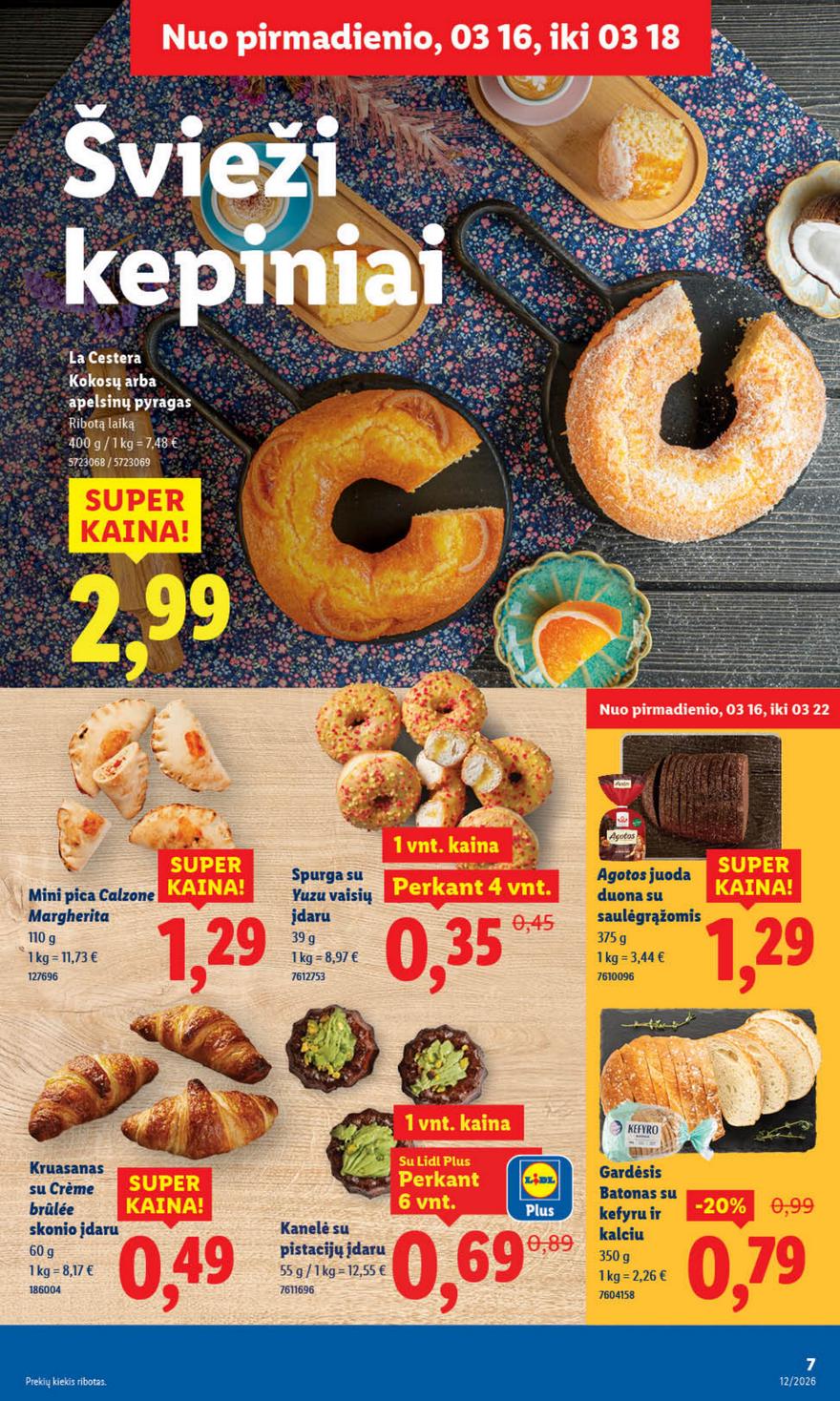 Lidl leidinys akcijos nuo 
  2026-03-16 iki 
  2026-03-22 | Leidinukas.lt puslapis 7