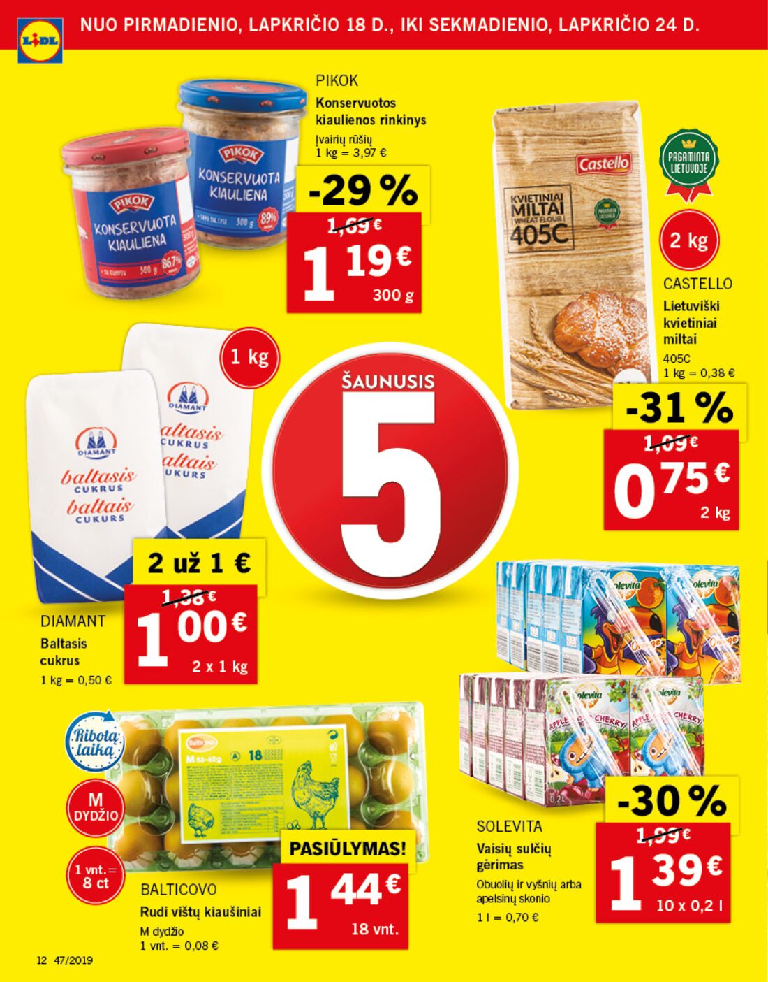Lidl savaitinis leidinys akcijos nuo 
  2019-11-18 iki 
  2019-11-24 | Leidinukas.lt puslapis 12