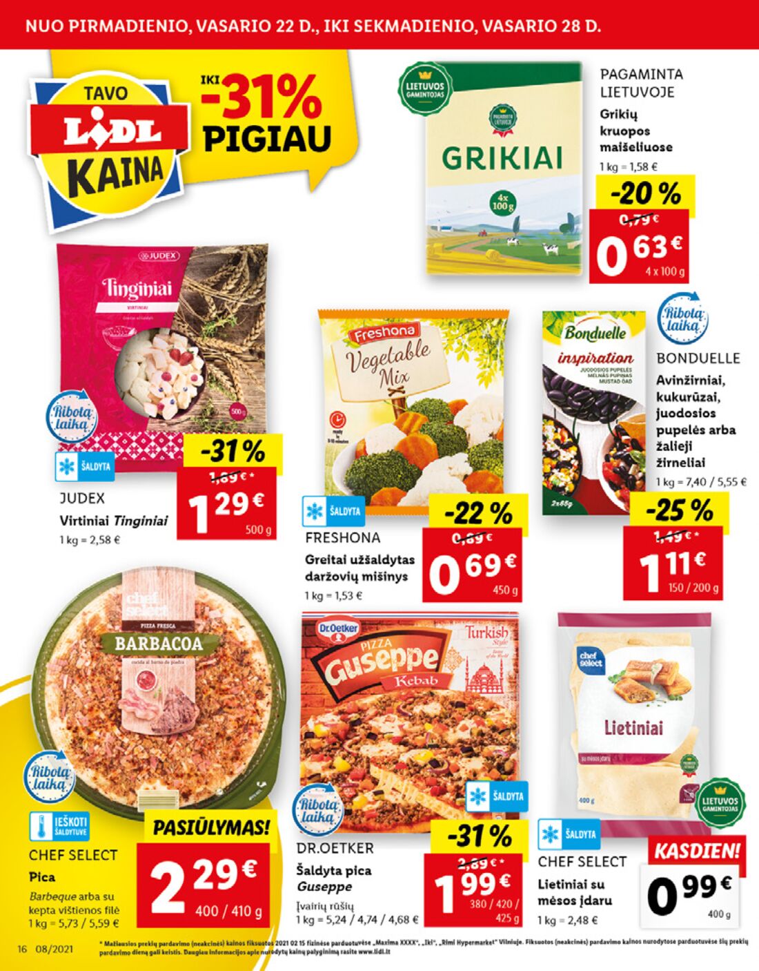 Lidl savaitinis leidinys akcijos nuo 
  2021-02-22 iki 
  2021-02-28 | Leidinukas.lt puslapis 16