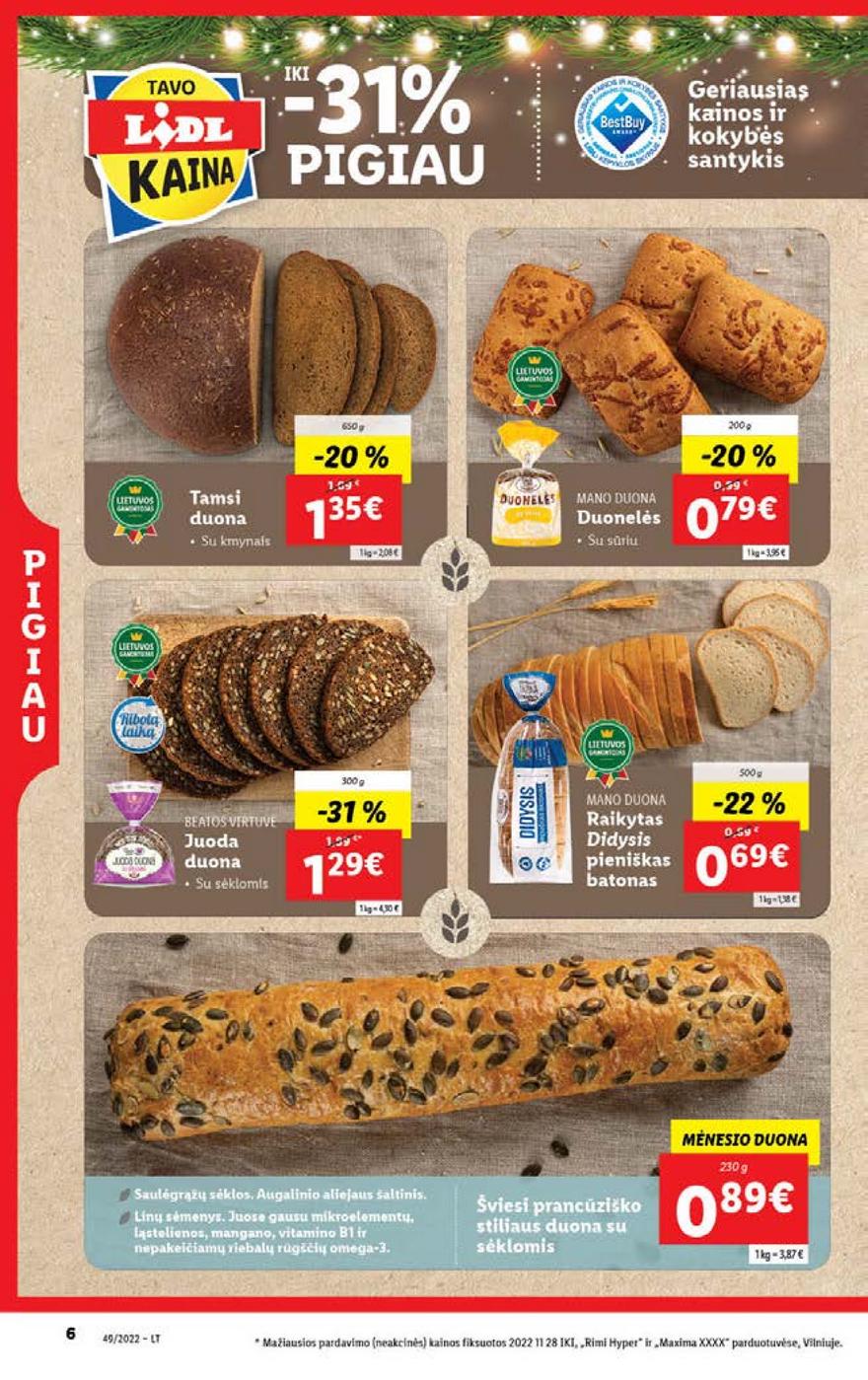 Lidl pasiūlymai akcijos nuo 
  2022-12-05 iki 
  2022-12-11 | Leidinukas.lt puslapis 6