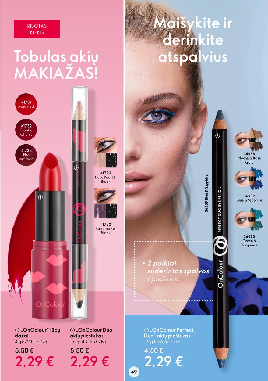 Oriflame katalogas akcijos nuo 
  2022-08-03 iki 
  2022-08-23 | Leidinukas.lt puslapis 49