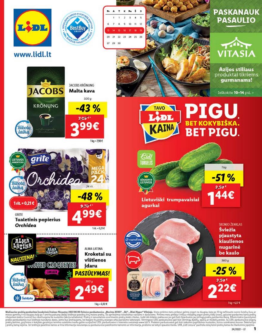Lidl pasiūlymai akcijos nuo 
  2022-06-13 iki 
  2022-06-19 | Leidinukas.lt puslapis 1