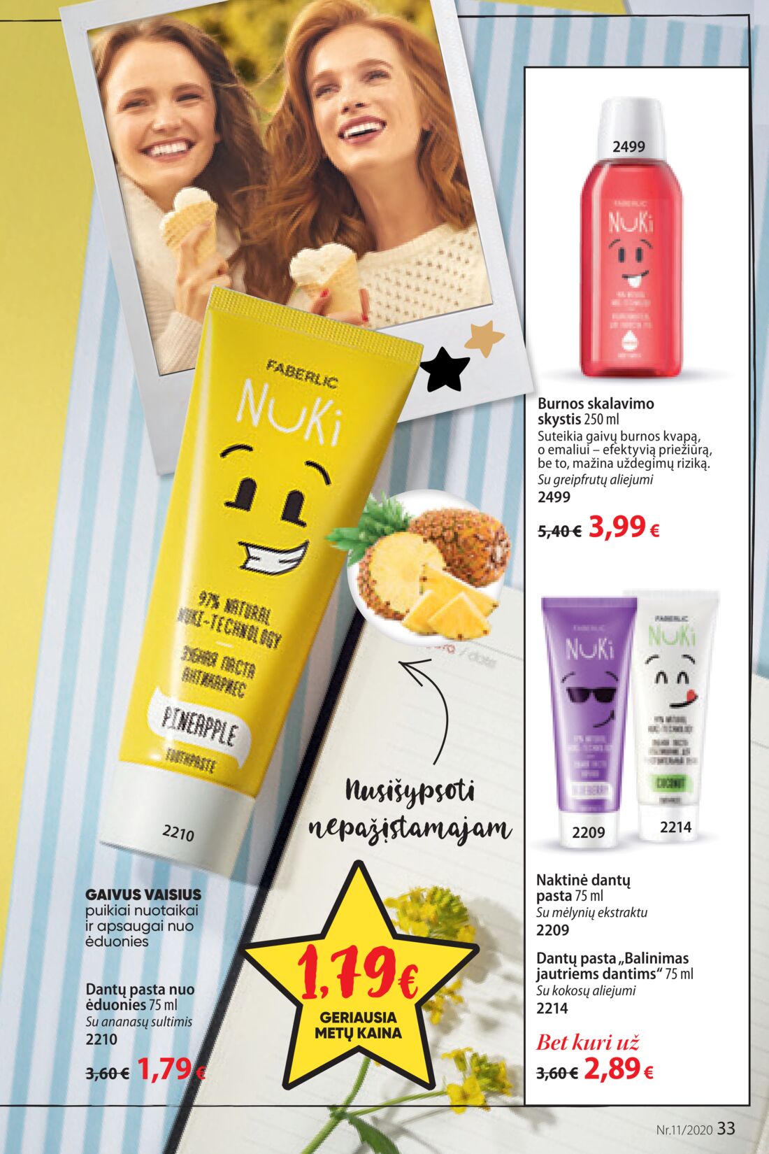 Faberlic leidinys akcijos nuo 
  2020-07-20 iki 
  2020-08-09 | Leidinukas.lt puslapis 33