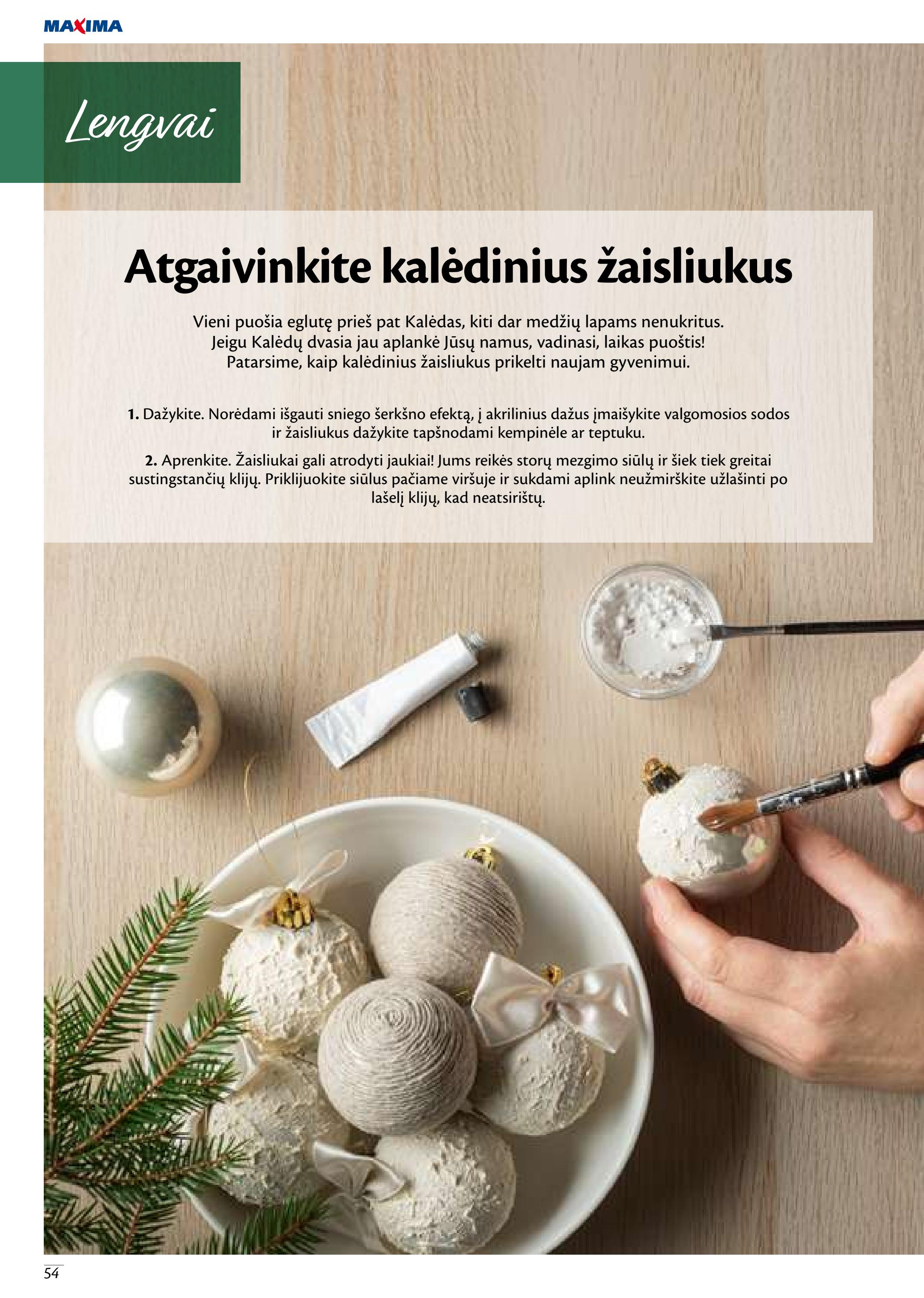 Maxima leidinys akcijos nuo 
  2022-11-17 iki 
  2023-01-04 | Leidinukas.lt puslapis 54