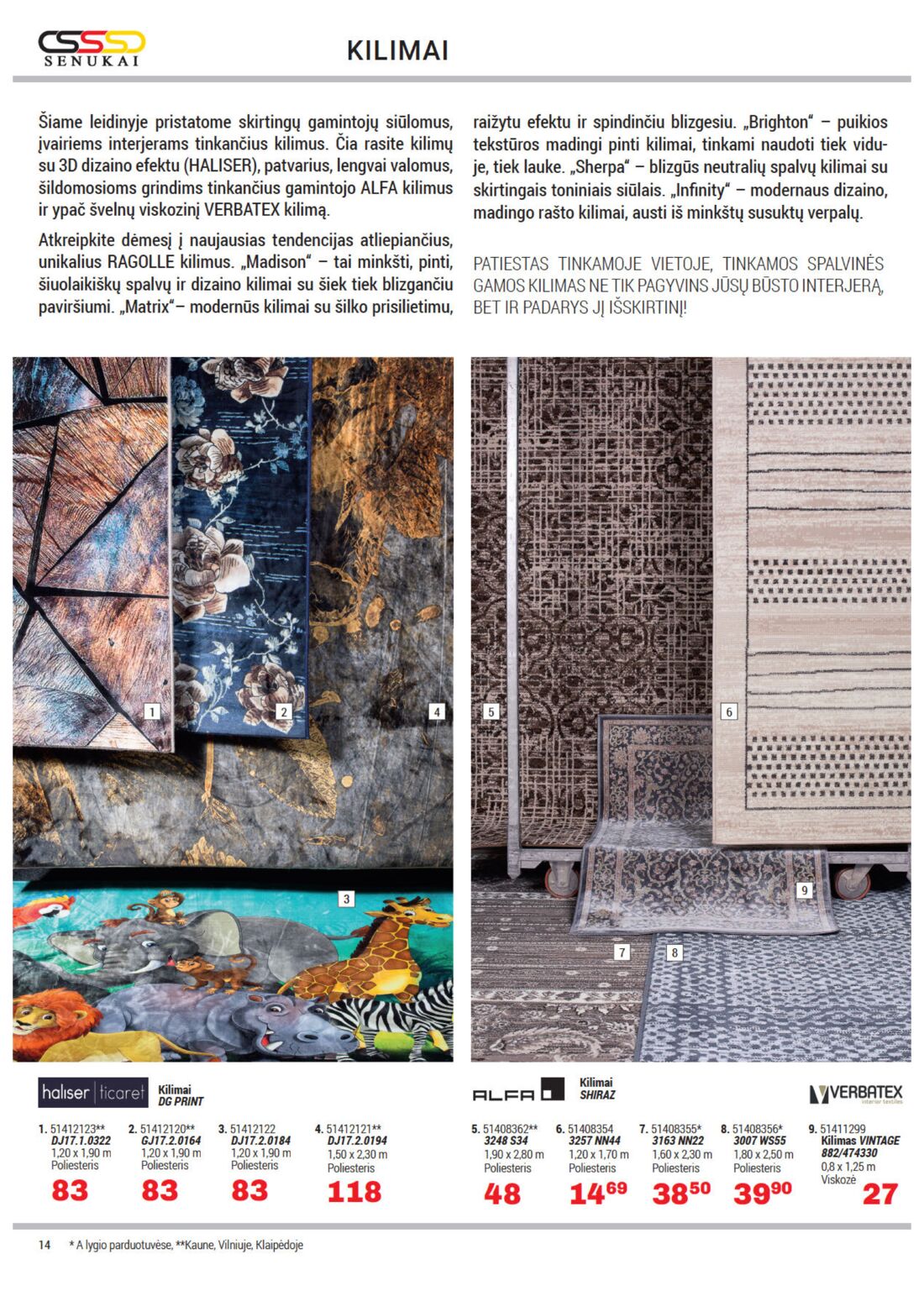 Senukai reklaminis leidinys akcijos nuo 
  2019-10-03 iki 
  2019-11-05 | Leidinukas.lt puslapis 14