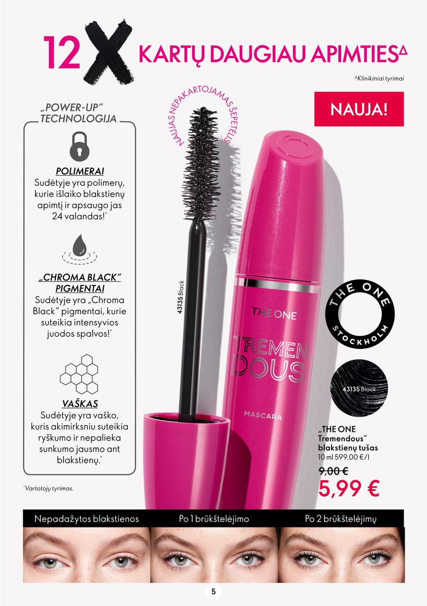 Oriflame katalogas akcijos nuo 
  2022-06-29 iki 
  2022-07-19 | Leidinukas.lt puslapis 5
