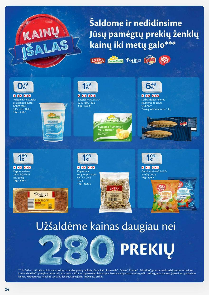 Maxima savaitinis leidinys 44 akcijos nuo 
  2024-10-29 iki 
  2024-11-04 | Leidinukas.lt puslapis 24