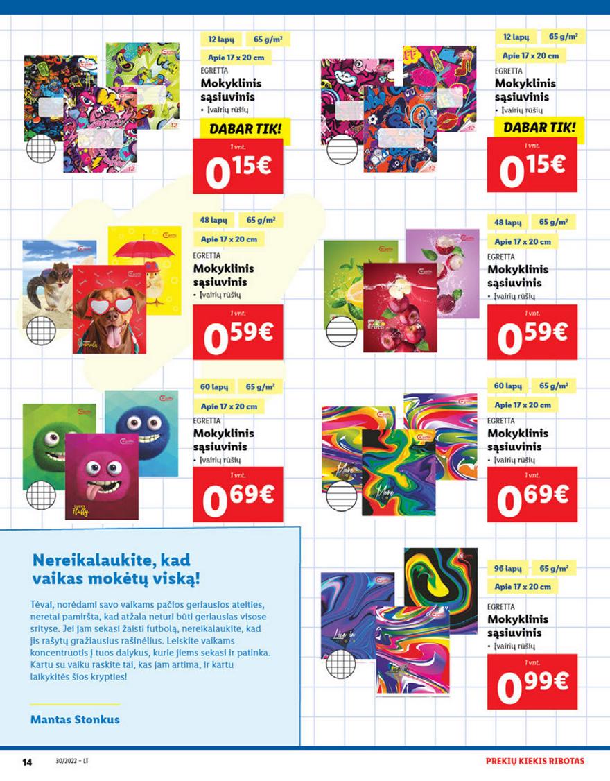 Lidl pasiūlymai akcijos nuo 
  2022-07-25 iki 
  2022-07-31 | Leidinukas.lt puslapis 14