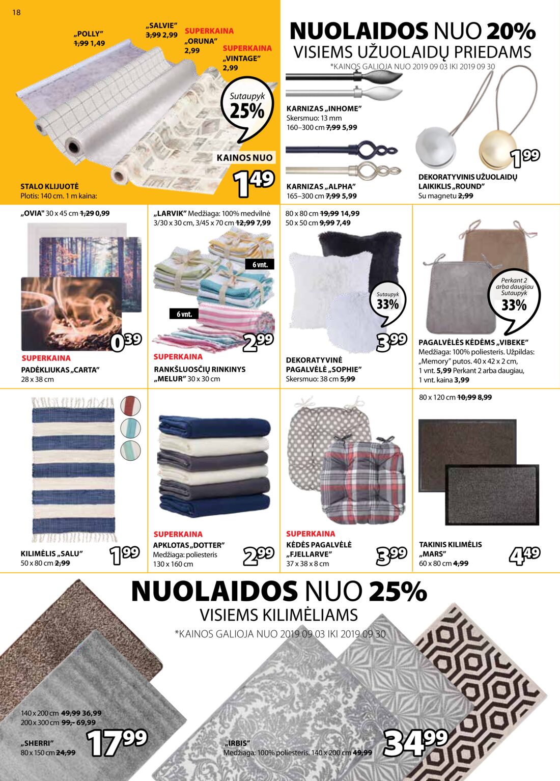Jysk leidinys akcijos nuo 
  2019-09-17 iki 
  2019-09-30 | Leidinukas.lt puslapis 18