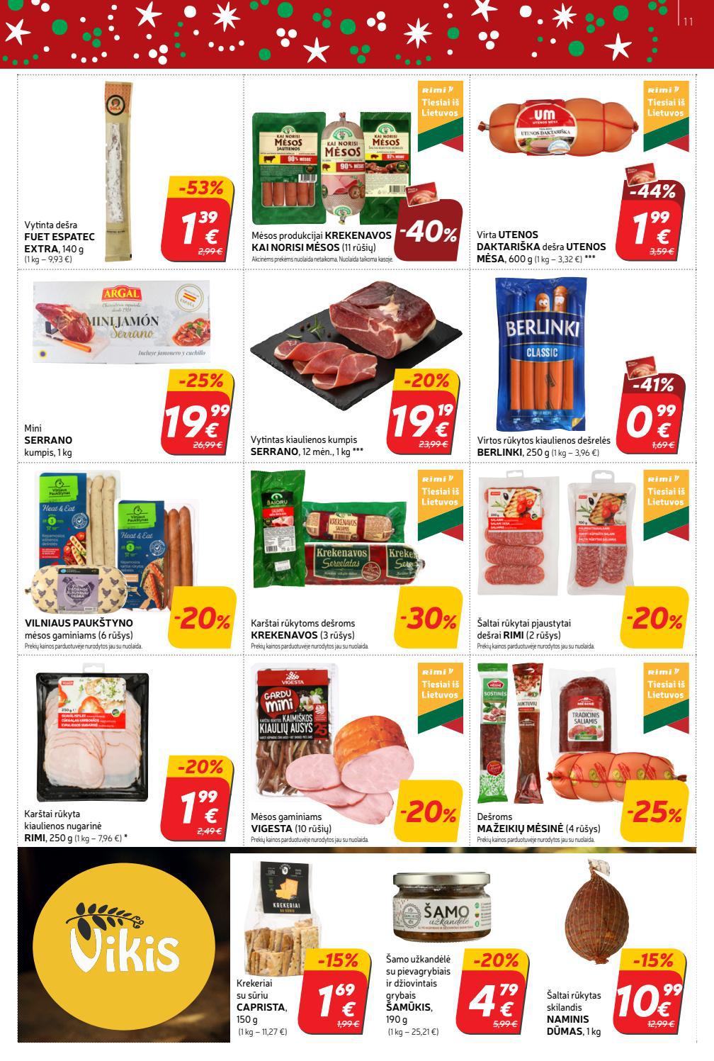 Rimi savaitinis leidinys akcijos nuo
2021-12-14 iki
2021-12-20 | Leidinukas.lt puslapis 11