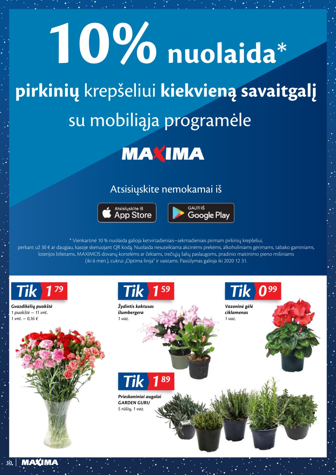Maxima kaininis leidinys akcijos nuo 
  2020-11-24 iki 
  2020-11-30 | Leidinukas.lt puslapis 30