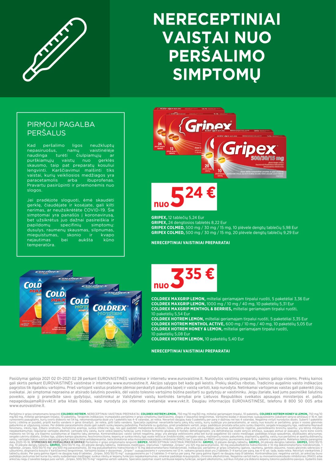 Euro vaistinė leidinys akcijos nuo 
  2021-02-01 iki 
  2021-02-28 | Leidinukas.lt puslapis 8