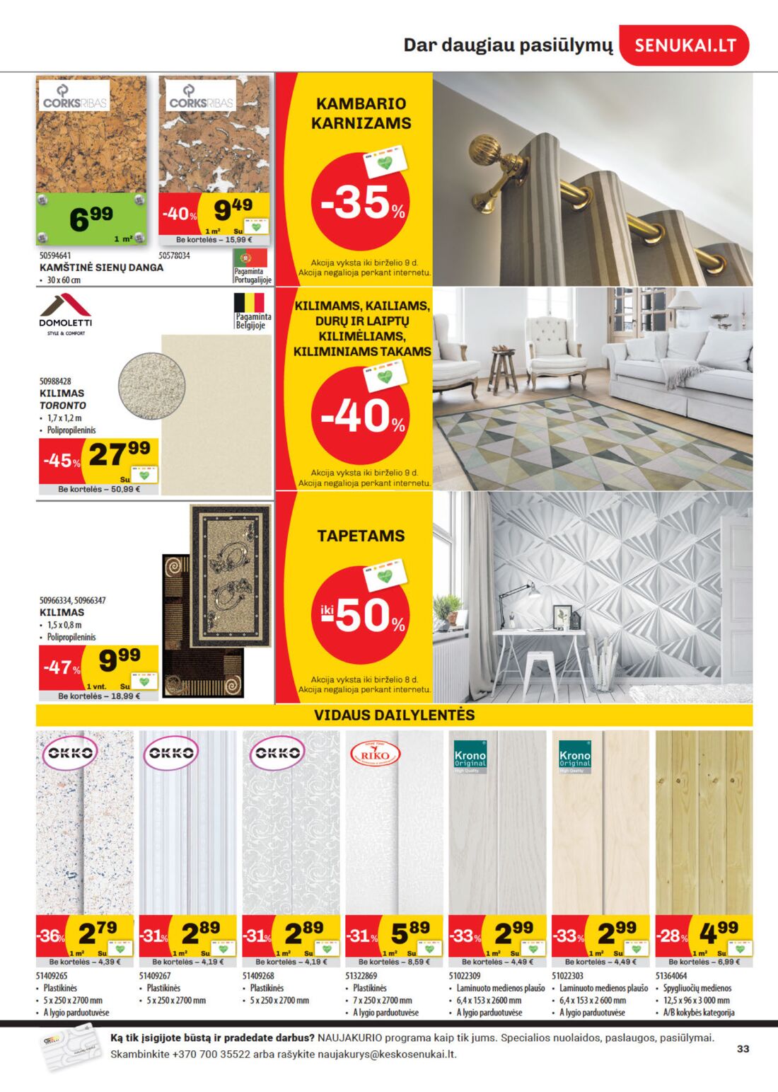 Senukai reklaminis leidinys akcijos nuo 
  2020-05-20 iki 
  2020-06-08 | Leidinukas.lt puslapis 33