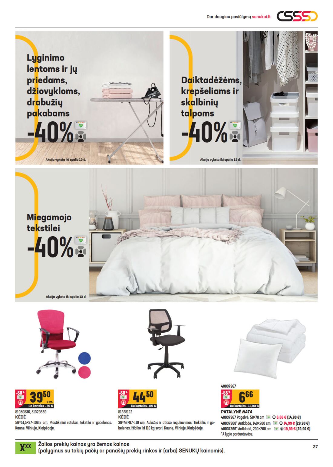 Senukai reklaminis leidinys akcijos nuo 
  2020-09-23 iki 
  2020-10-12 | Leidinukas.lt puslapis 37