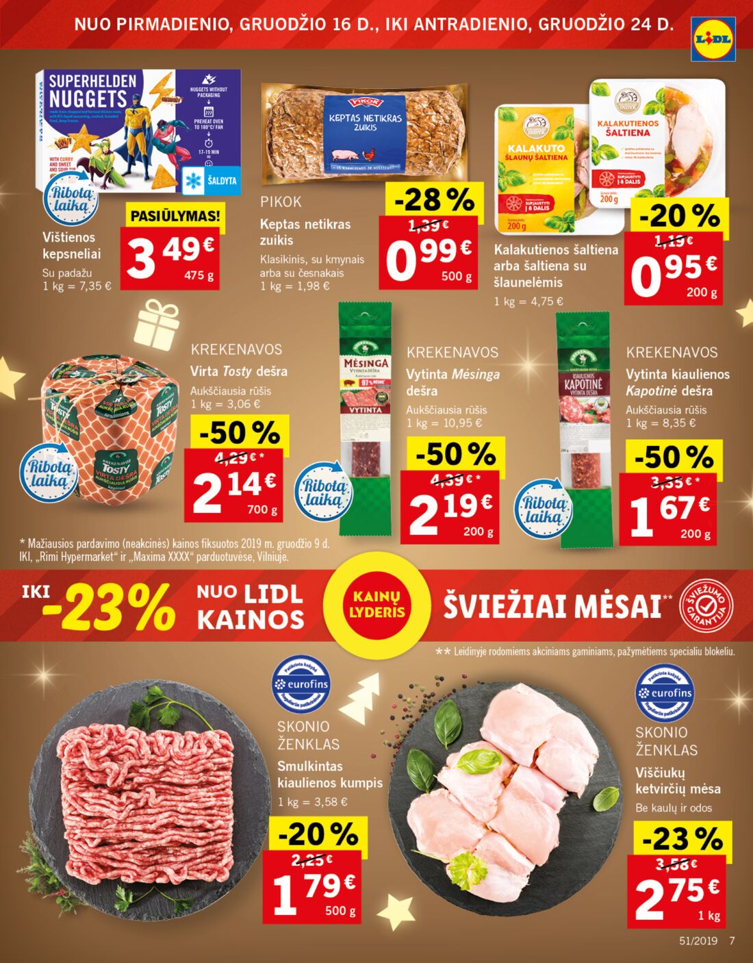 Lidl savaitinis leidinys akcijos nuo 
  2019-12-16 iki 
  2019-12-24 | Leidinukas.lt puslapis 7